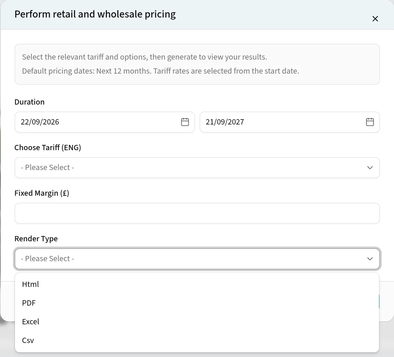 The Perform retail and wholesale pricing dialog, with duration, tariff and fixed margin fields above a render type list offering Html, PDF, Excel and Csv